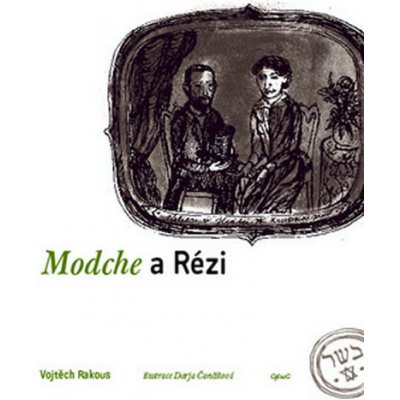 Modche a Rézi - Vojtěch Rakous; Darja Čančíková – Hledejceny.cz