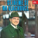 Dechová hudba Antonína Votavy – Sejdeme se na Vlachovce MP3 – Hledejceny.cz