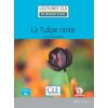 La Tulipe noire - Niveau 2/A2 - Lecture CLE en français facile - Livre + Audio téléchargeable