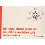 101 věcí, které jsem se naučil na architektuře – Zboží Mobilmania