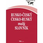 Kolektiv autorů - Rusko-český/ česko-ruský malý slovník – Hledejceny.cz