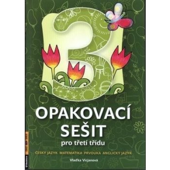 Opakovací sešit - třetí třída, Český jazyk, matematika, prvouka, anglický jazyk