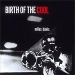 Davis Miles - Birth Of The Cool CD – Zbozi.Blesk.cz