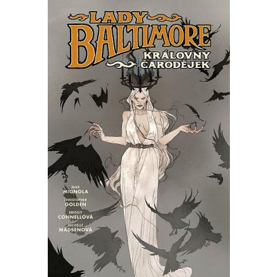 Lady Baltimore 1 - Královny čarodějek - Golden Christopher, Mignola Mike – Hledejceny.cz