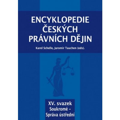 Encyklopedie českých právních dějin XV. - Karel Schelle – Zboží Mobilmania