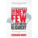 The New Few - Ferdinand Mount – Hledejceny.cz
