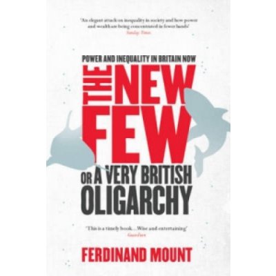 The New Few - Ferdinand Mount – Hledejceny.cz