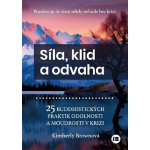 Vyrovnanost, klid, odvaha - Kimberly Brownová – Sleviste.cz