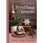 Perníčkové řemeslo Lenka Přibylová – Zboží Dáma