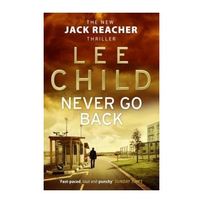 Never Go Back - L. Child – Hledejceny.cz