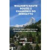 Elektronická kniha Walker’s Haute Route: Z Chamonix do Zermattu - Gabriela Grofová