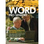 Word pro seniory - Nové vydání pro verze 2007 a 2010 – Hledejceny.cz