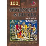 100+1 osobností & bicykl Kolo v životě a díle známých a slavných lidí Ivo Hrubíšek – Hledejceny.cz