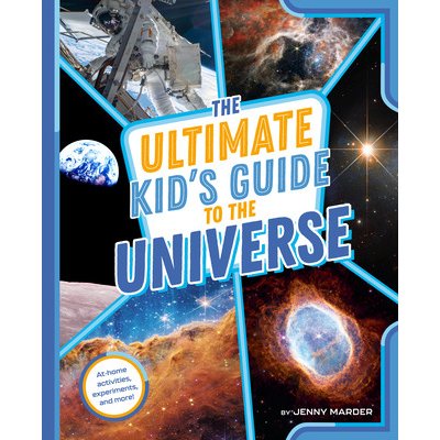 The Ultimate Kids Guide to the Universe: At-Home Activities, Experiments, and More! Marder JennyPaperback – Zbozi.Blesk.cz