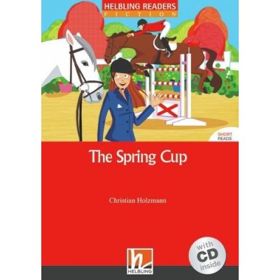 HELBLING READERS FICTION LEVEL 3 RED LINE - THE SPRING CUP + – Zbozi.Blesk.cz