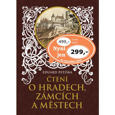 Čtení o hradech, zámcích a městech Eduard Petiška, Věnceslav Černý – Hledejceny.cz