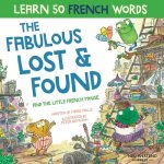 The Fabulous Lost and Found and the little French mouse: heartwarming & funny bilingual childrens book French English to teach French to kids Pallis MarkPaperback – Hledejceny.cz