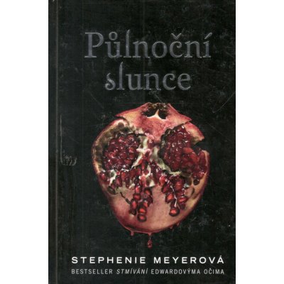 Půlnoční slunce - Stephenie Meyer – Zboží Mobilmania