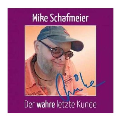 Mike Schafmeier - Der Wahre Letzte Kunde CD – Zboží Mobilmania