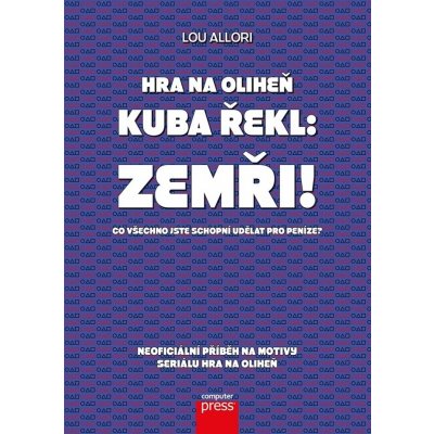 Hra na oliheň – Kuba řekl: Zemři! - Kolektiv – Sleviste.cz