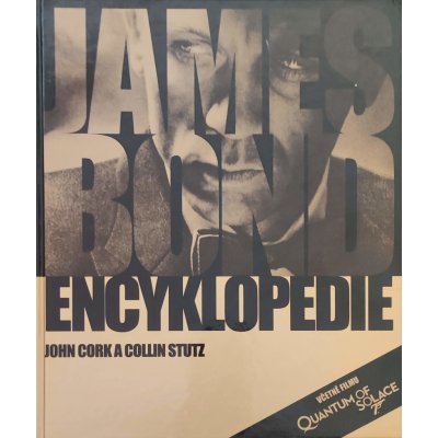 James Bond - Encyklopedie - 2. vydání Cork John, Stutz Collin