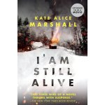 I Am Still Alive – Sleviste.cz