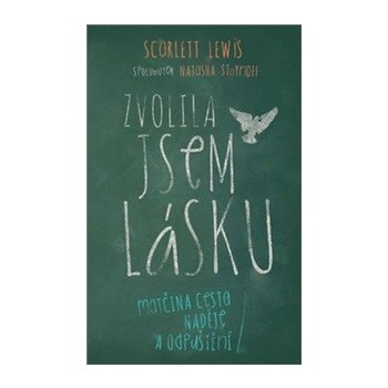 Zvolila jsem lásku - Lewis Scarlett