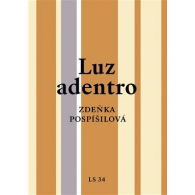 Luz adentro - Zdeňka Pospíšilová