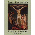 Johann Sebastian Bach: St. John Passion noty partitura – Hledejceny.cz