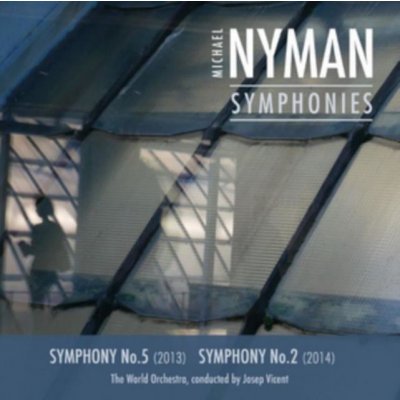 Michael Nyman - Symphonies CD – Hledejceny.cz