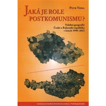 Jaká je role postkomunismu? - Petr Voda