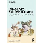 Long Lives Are for the Rich – Sleviste.cz