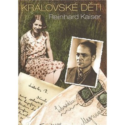 Královské děti - Reinhard Kaiser – Hledejceny.cz