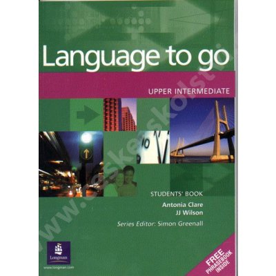 Language to go upper intermediate SB with Phrasebook - Clare,Wilson