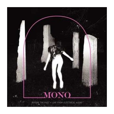 Mono - Before The Past Live From Electrical Audio LP – Zboží Mobilmania