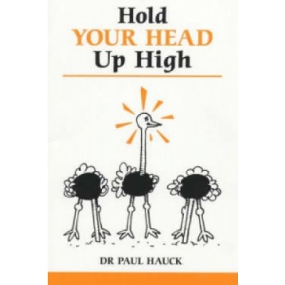 Hold Your Head Up High - Paul A. Hauck – Sleviste.cz