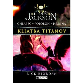 Percy Jackson Kliatba Titanov, chlapec - poloboh - hrdina