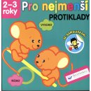 Pro nejmenší - Protiklady se samolepkami Kniha