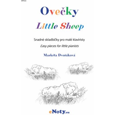 Dvořáková, Markéta OVEČKY snadné skladbičky pro malé klavíristy – Zboží Dáma