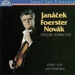 Josef Suk, Jan Panenka – Janáček, Foerster, Novák - Houslové sonáty MP3 – Hledejceny.cz