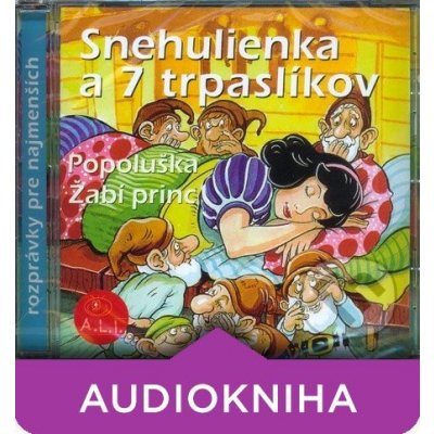 Snehulienka a 7 trpaslíkov, Popoluška, Žabí princ - Oľga Janíková – Hledejceny.cz