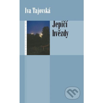 Jepičí hvězdy Tajovská Iva – Hledejceny.cz