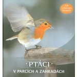 Ptáci v parcích a zahradách – Hledejceny.cz