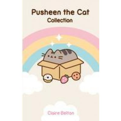 The Pusheen Collection: I Am Pusheen the Cat, the Many Lives of Pusheen the Cat, Pusheen the Cats Guide to Everything