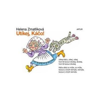 Utíkej, Káčo! - Helena Zmatlíková