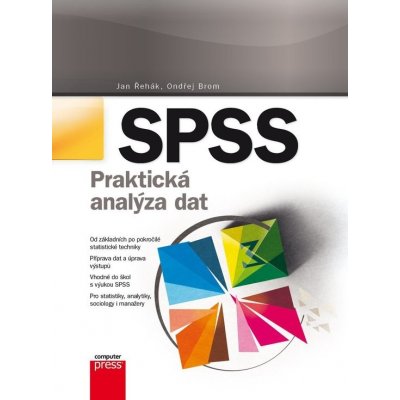 SPSS - Praktická analýza dat - Ondřej Brom, Jan Řehák