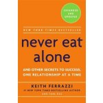 Never Eat Alone: And Other Secrets to Success... - Keith Ferrazzi , Tahl Raz – Hledejceny.cz