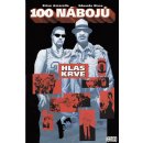 100 nábojů Pověste ho níž Azzarello Brian, Risso Eduardo