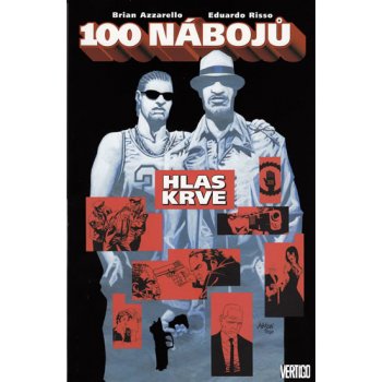 100 nábojů Pověste ho níž Azzarello Brian, Risso Eduardo