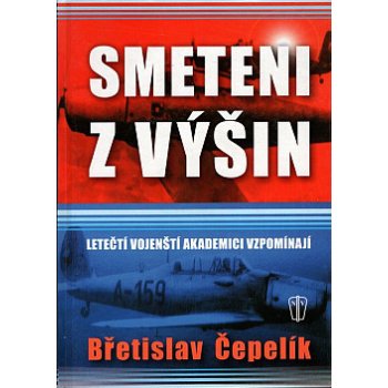 Smeteni z výšin - Břetislav Čepelík